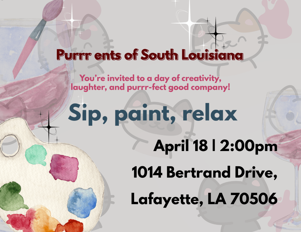 Purrrr ents of South Louisiana paint party event flyer showing creative cat themed sip and paint experience in Lafayette LA